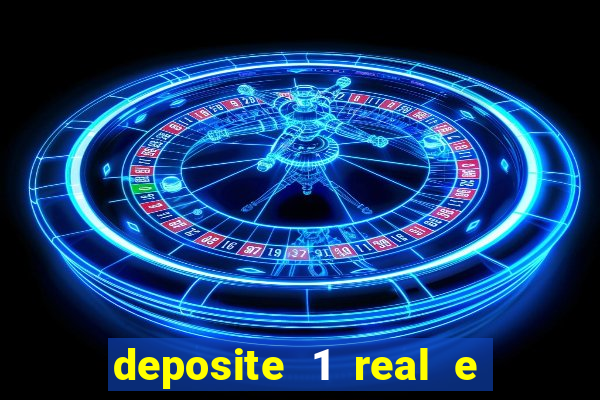 deposite 1 real e ganhe 10 vai de bet